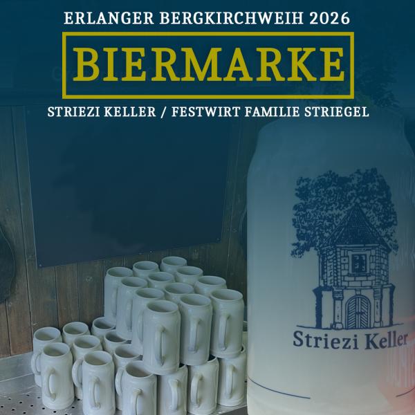 Biermarke Striezi Keller (ehemals Tucher Keller) für Bergkirchweih 2026 (ohne Reservierung)