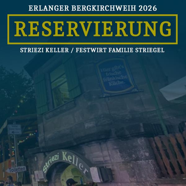 Reservierung 01.06.2026 (letzter Tag) pro Person am Striezi-Keller inkl. 2 Biermarken
