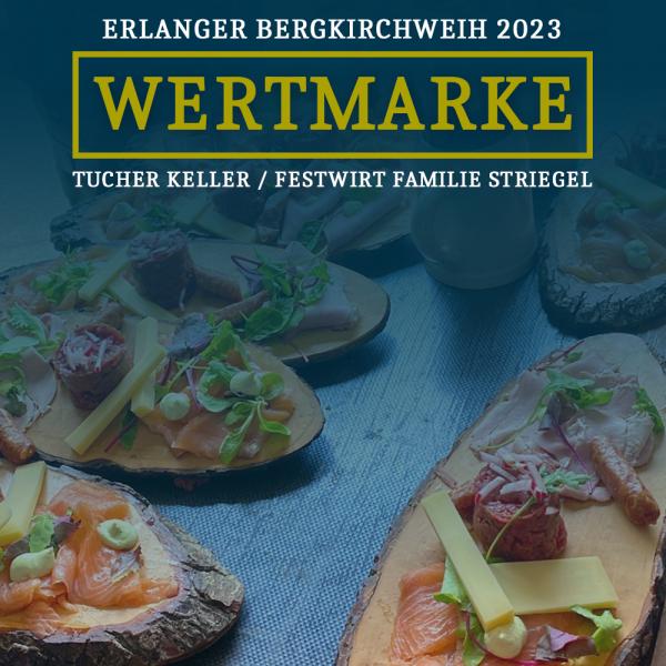 Wertmarke Tucher Keller für Bergkirchweih 2023 (ohne Reservierung)